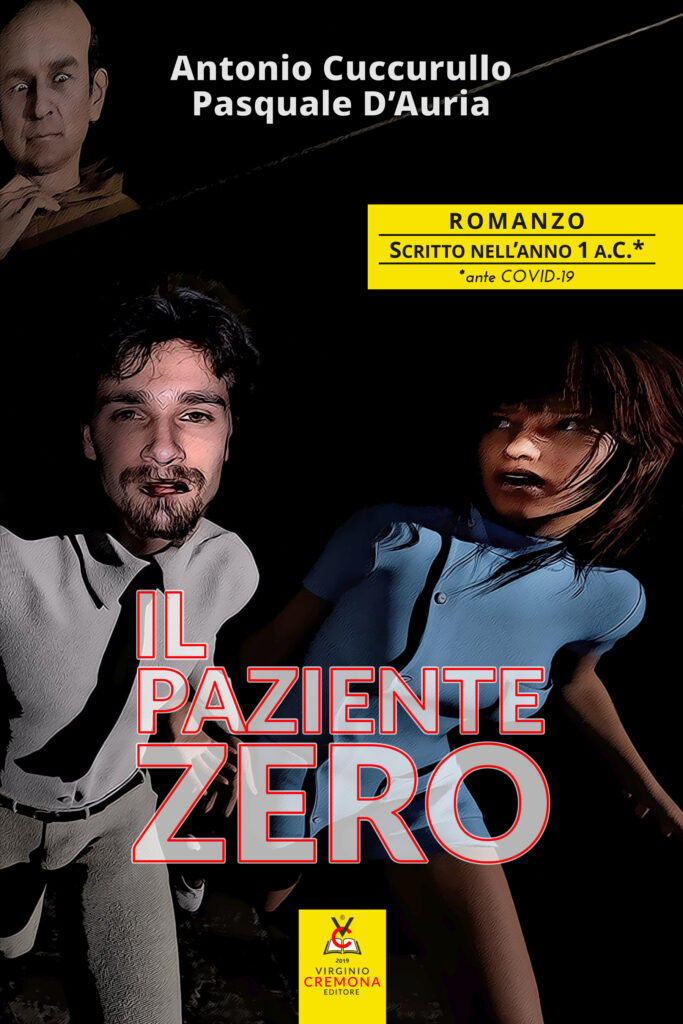 Il paziente zero – Antonio Cuccurullo e Paquale D'Auria