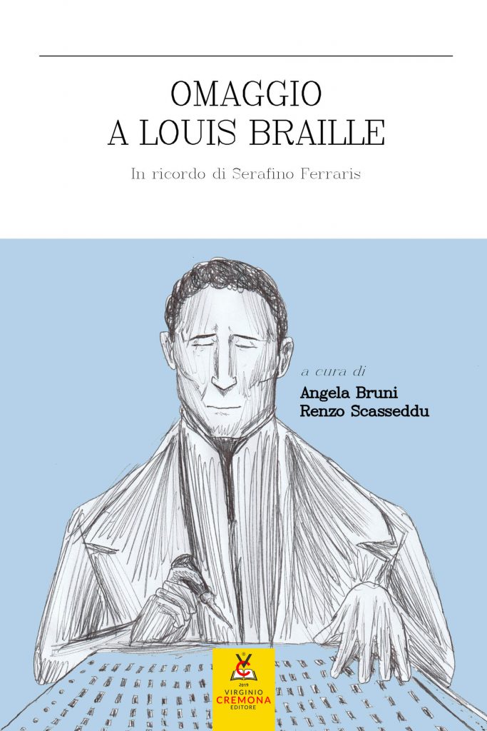Omaggio a Louis Braille – In ricordo di Serafino Ferraris