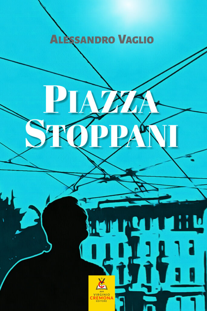 Piazza Stoppani – Alessandro Vaglio