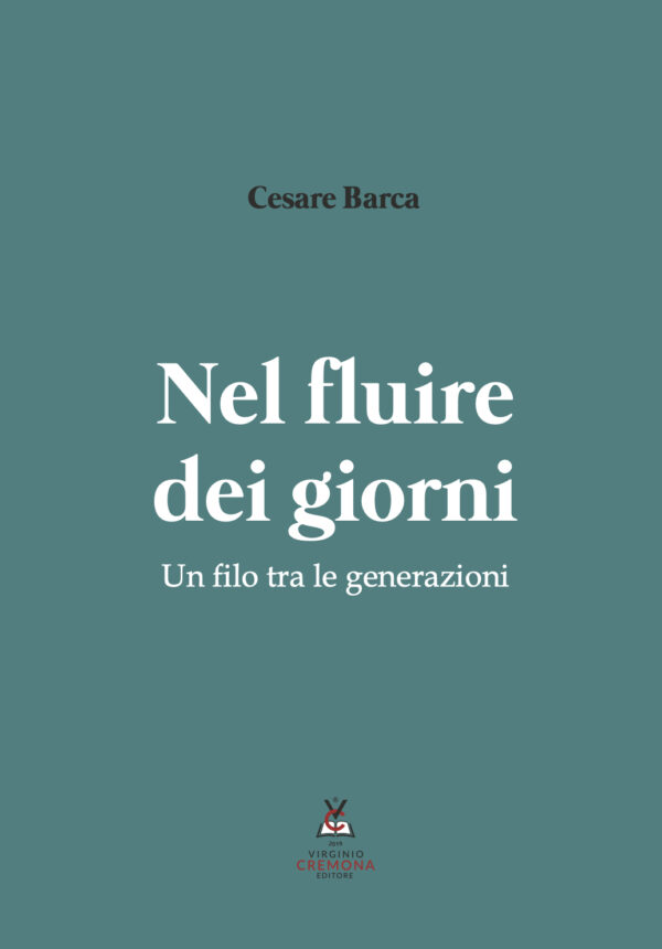 Cesare Barca - Nel fluire dei giorni