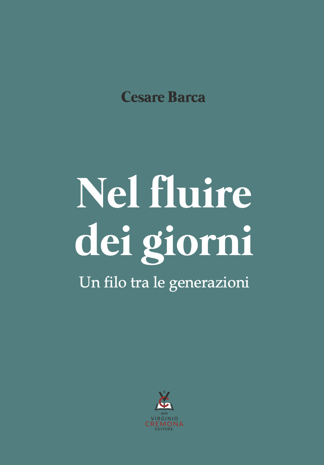 Cesare Barca - Nel fluire dei giorni