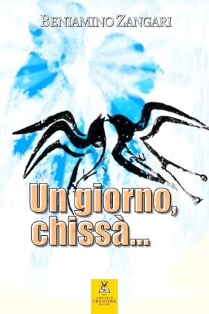 Un giorno, chissà…
