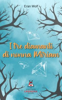I tre diamanti di nonna Miriam