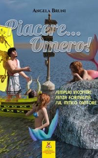 Piacere... Omero! – Angela Bruni