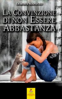 La convinzione di non essere abbastanza