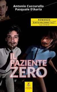 Il paziente zero – Antonio Cuccurullo e Paquale D'Auria