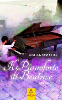 Il pianoforte di Beatrice – Gisella Passarelli