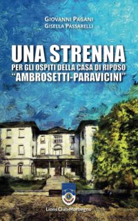 UNA STRENNA per gli ospiti della Casa di Riposo "Ambrosetti-Paravicini"